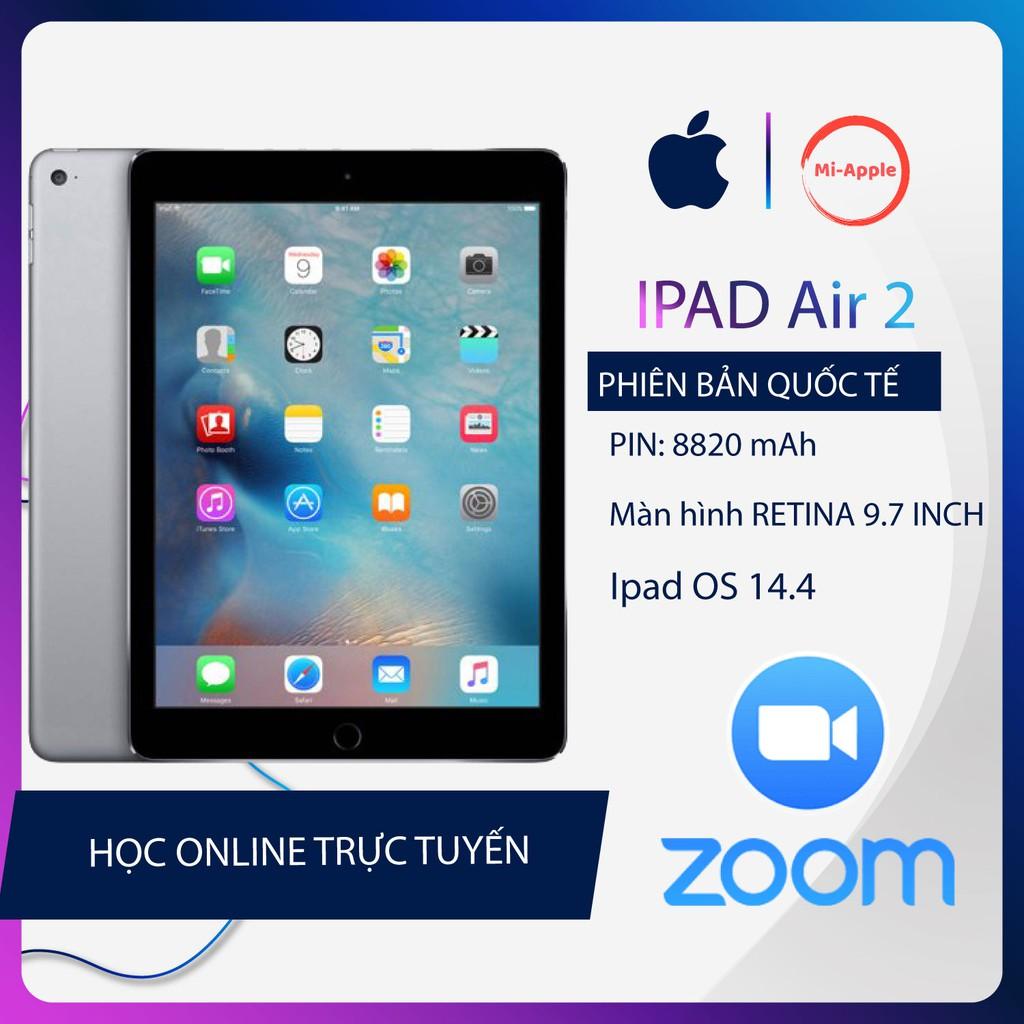 Máy tính bảng iPad Air 2 Quốc tế cấu hình cao chạy ipad os 14.4 phù hợp với học tập làm việc hiệu quả