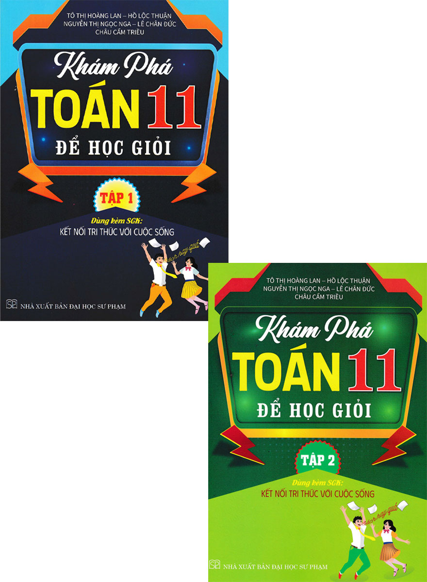 Combo Khám Phá Toán 11 Để Học Giỏi - Tập 1 + Tập 2 (Dùng Kèm SGK Kết Nối Tri Thức Với Cuộc Sống) (Bộ 2 Cuốn)_HA