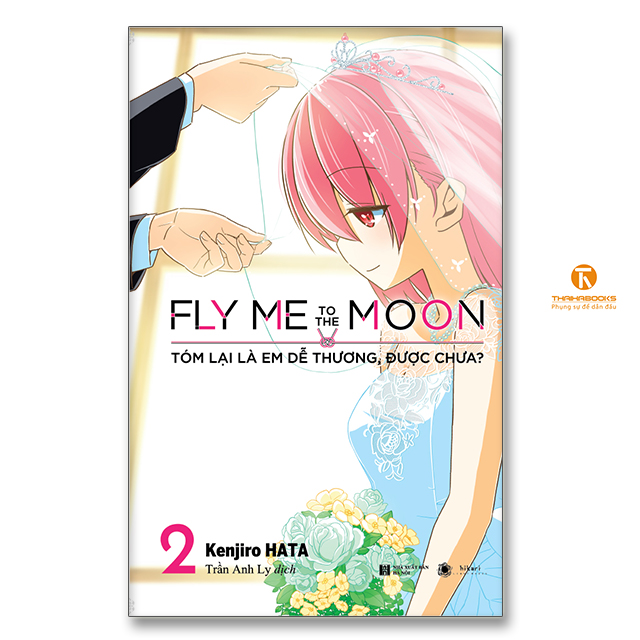 Fly me to the moon Tóm lại là em dễ thương, được chưa - Tập 2