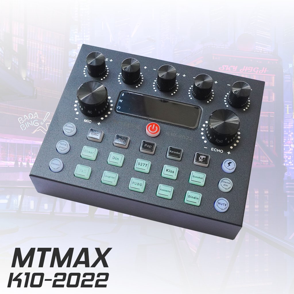 Sound Card MTMAX K10 2022 phiên bản nâng cấp tích hợp nhiều hiệu ứng hay có sẵn autotune