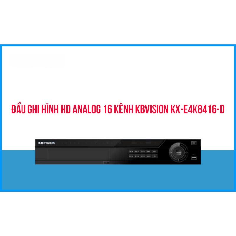 Đầu ghi hình 16 kênh 5 in 1 (HDCVI/AHD/TVI/CVBS/IP) KBVISION KX-E4K8416-D (Hàng chính hãng)