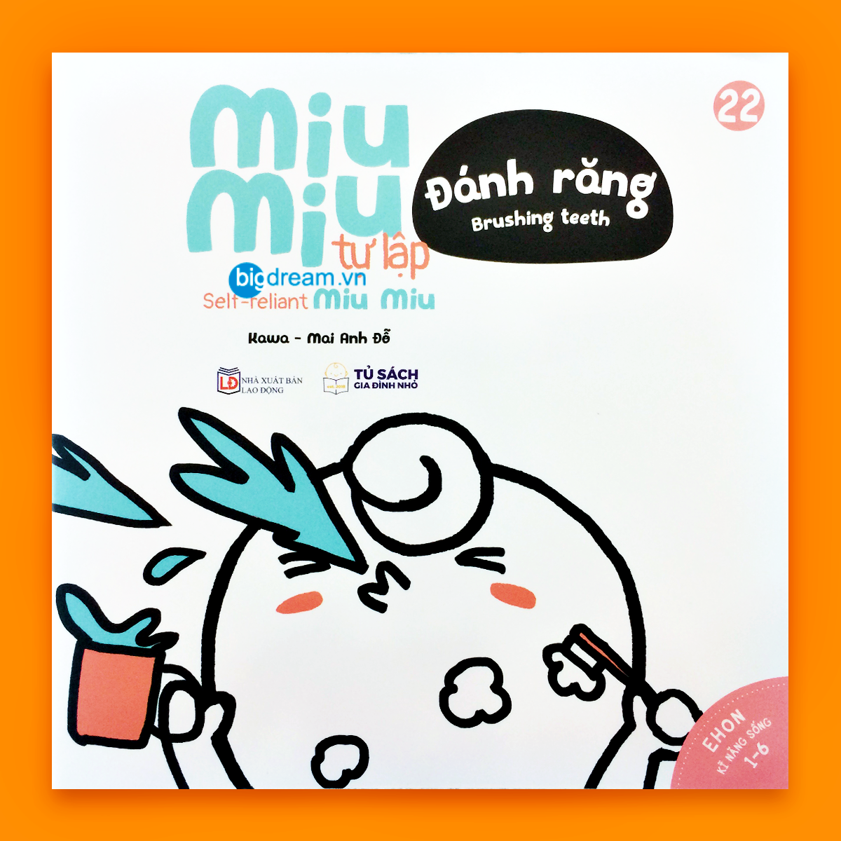 BẢN MỚI SONG NGỮ Miu Miu Tự Lập - Đánh Răng Ehon Kĩ Năng Sống Cho Bé 1-6 Tuổi (Phần 1) Miu miu hiểu chuyện Miu bé nhỏ