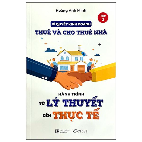 Sách - Bí Quyết Kinh Doanh Thuê Và Cho Thuê Nhà - Tập 2 - Hành Trình Từ Lý Thuyết Tới Thực Tiễn