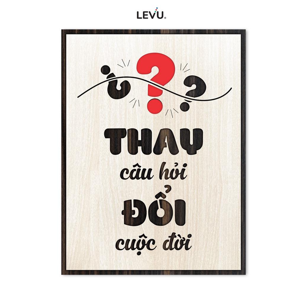 Tranh gỗ Decor tối giản LEVU LV125 &quot;Thay câu hỏi đổi cuộc đời