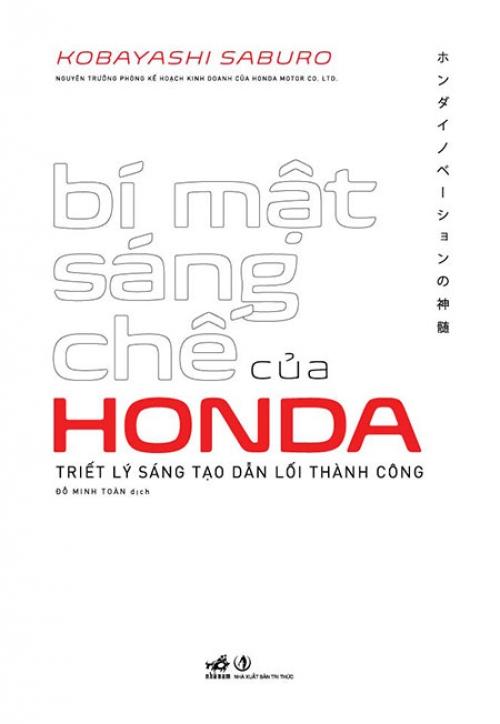 Bí Mật Sáng Chế Của Honda - Triết Lý Sáng Tạo Dẫn Lối Thành Công