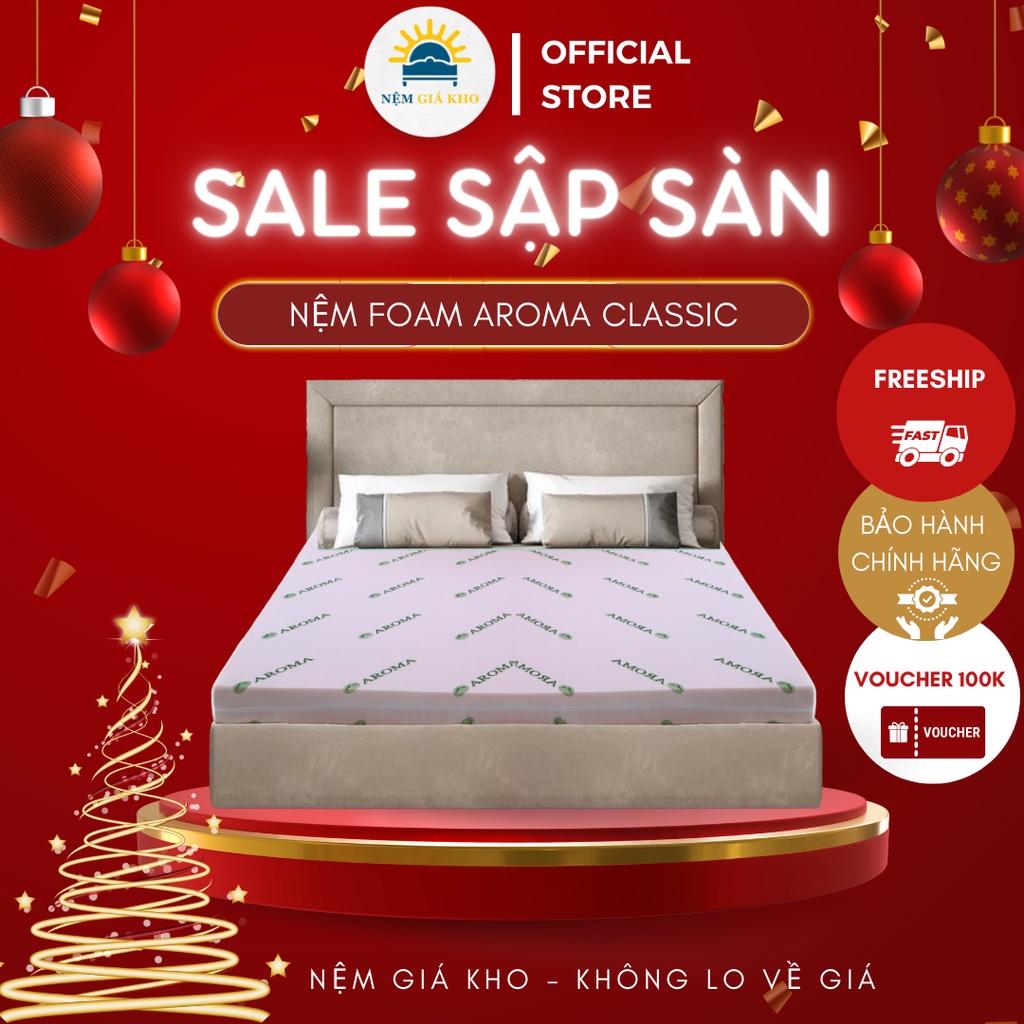 Nệm Foam Aroma Classic - Cứng Mềm Vừa Phải Đàn Hồi - Bảo Hành Chính Hãng 10 Năm