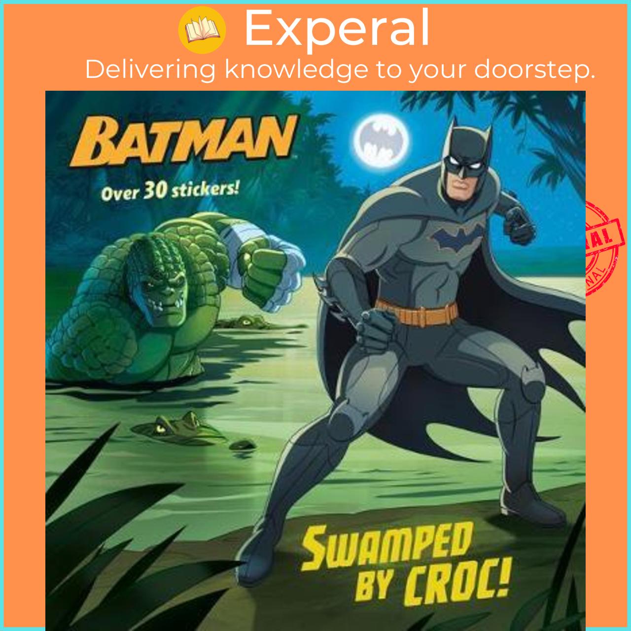 Sách - Swamped by Croc!  by Arie Kaplan