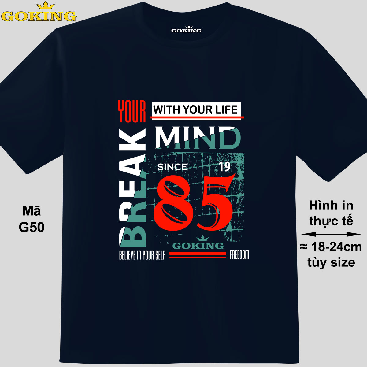 BREAK YOUR MIND, mã G50. Áo thun in hình chữ siêu đẹp cho nam nữ, form unisex. Áo phông hàng hiệu GOKING. Quà tặng cao cấp cho gia đình, cặp đôi, hội nhóm, doanh nghiệp