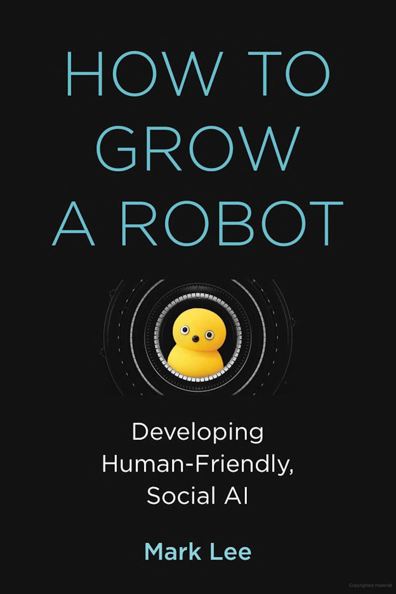 Sách ngoại văn: How To Grow A Robot