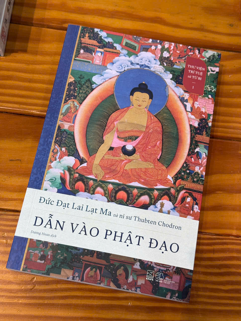 Sách - Dẫn vào Phật đạo (Thư viện Trí tuệ và Từ bi 1) (Nhã Nam HCM)