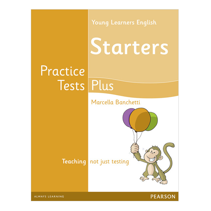 Practice Tests Plus Cambridge YLE Starters : Student book