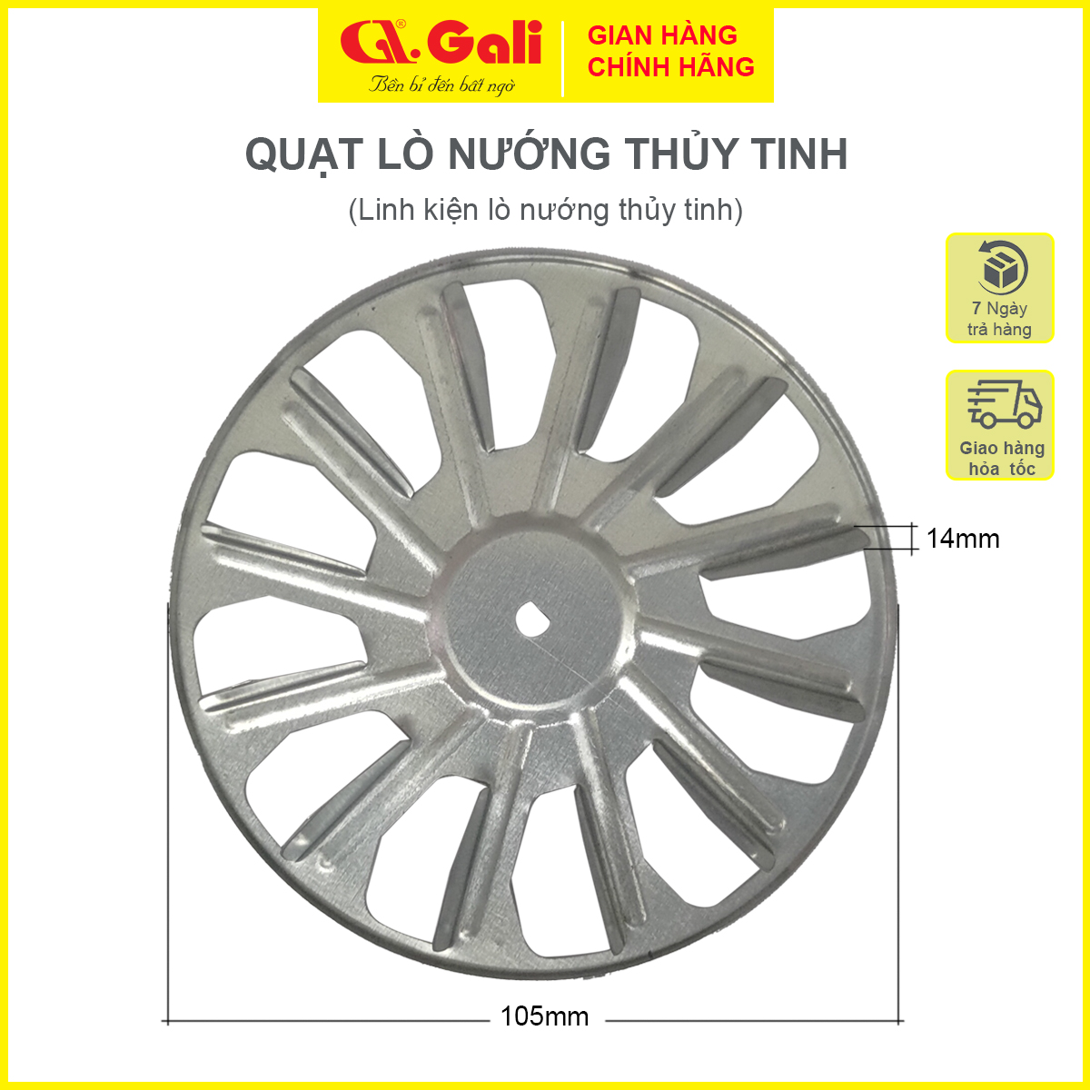 Cánh quạt dùng cho lò nướng thủy tinh, nồi chiên không dầu bằng kim loại, đường kính 10.5cm hàng chính hãng Gali