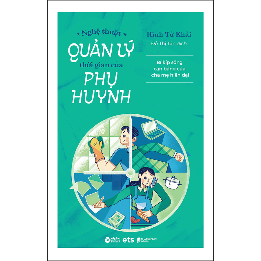 Nghệ Thuật Quản Lý Thời Gian Của Phụ Huynh