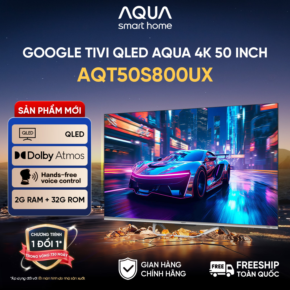 Google Tivi Aqua QLED 4K 50 inch AQT50S800UX - Freeship toàn quốc - Bảo hành 1 đổi 1 trong 730 ngày đối với lỗi màn hình - Hàng chính hãng