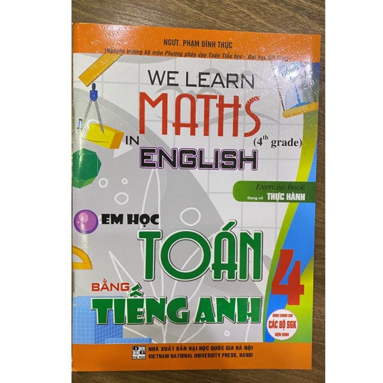 Sách - We Learn Maths In English - Em Học Toán Bằng Tiếng Anh 4 (Dùng Chung Cho Các Bộ SGK Hiện Hành) (HA)