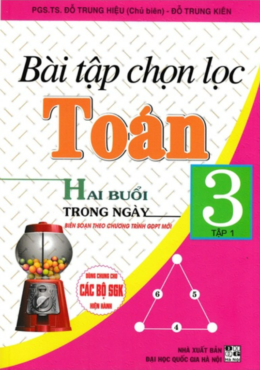 Sách - Bài Tập Chọn Lọc Toán Hai Buổi Trong Ngày Lớp 3 - Tập 1