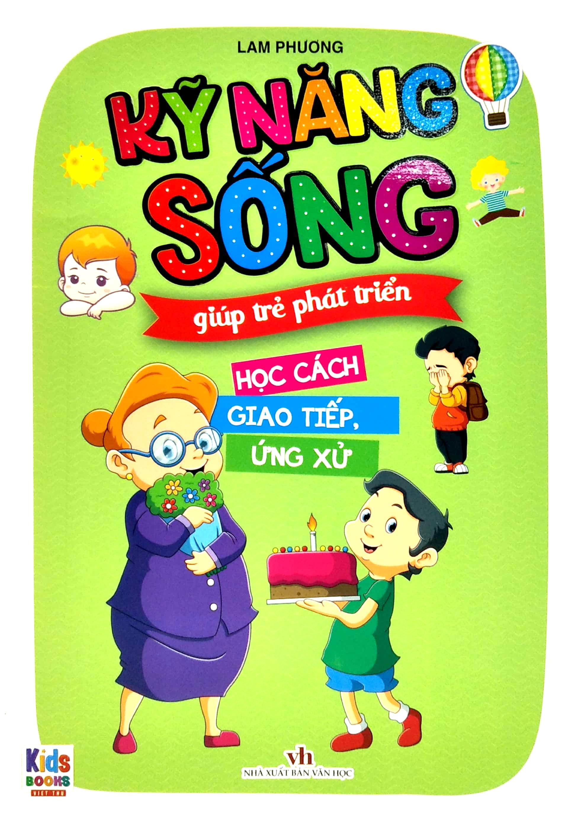 Kỹ Năng Sống Giúp Trẻ Phát Triển - Học Cách Giao Tiếp Ứng Xử