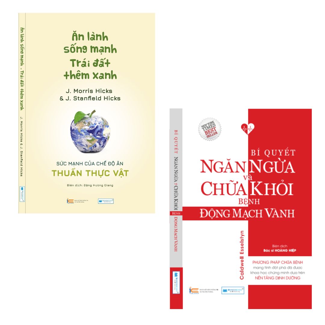 Combo sách: Ăn lành sống mạnh Trái đất thêm xanh + Bí Quyết Ngăn Ngừa Và Chữa Khỏi Bệnh Động Mạch Vành