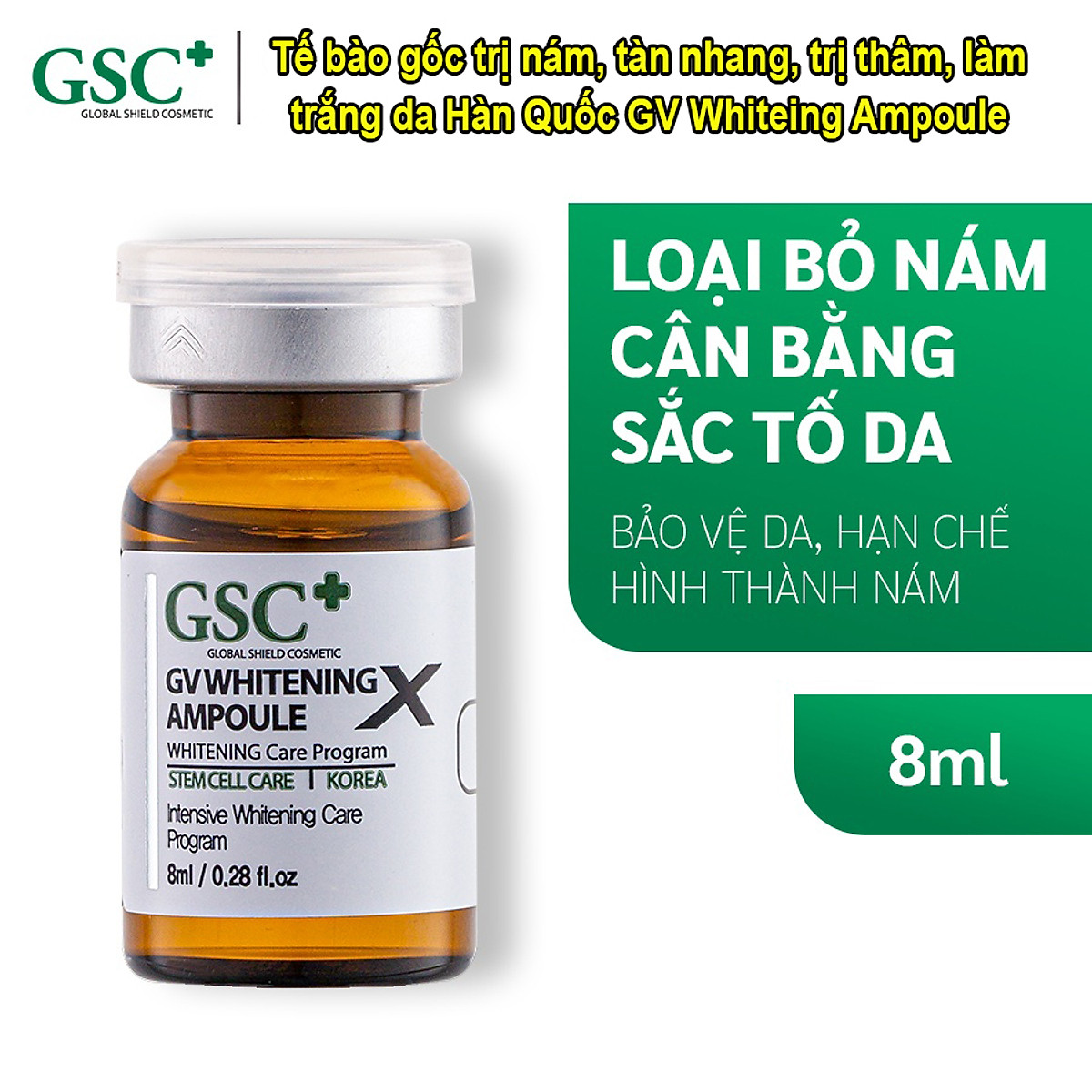 Tế bào gốc trị nám, trắng da GSC GV Whitening Ampoule