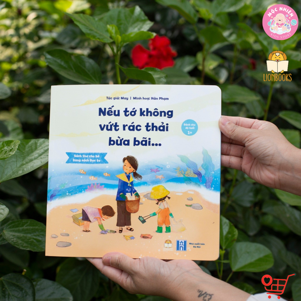 Sách Thơ - Nếu tớ không vứt rác thải bừa bãi cho bé 0-6 tuổi - LionBooks