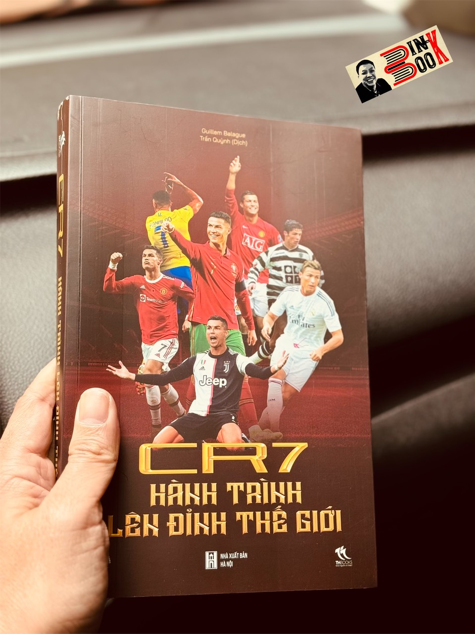 (Tái bản năm 2024) CR7 - HÀNH TRÌNH LÊN ĐỈNH THẾ GIỚI – Guillem Balague – Trần Quỳnh dịch – TH Books – NXB Hà Nội