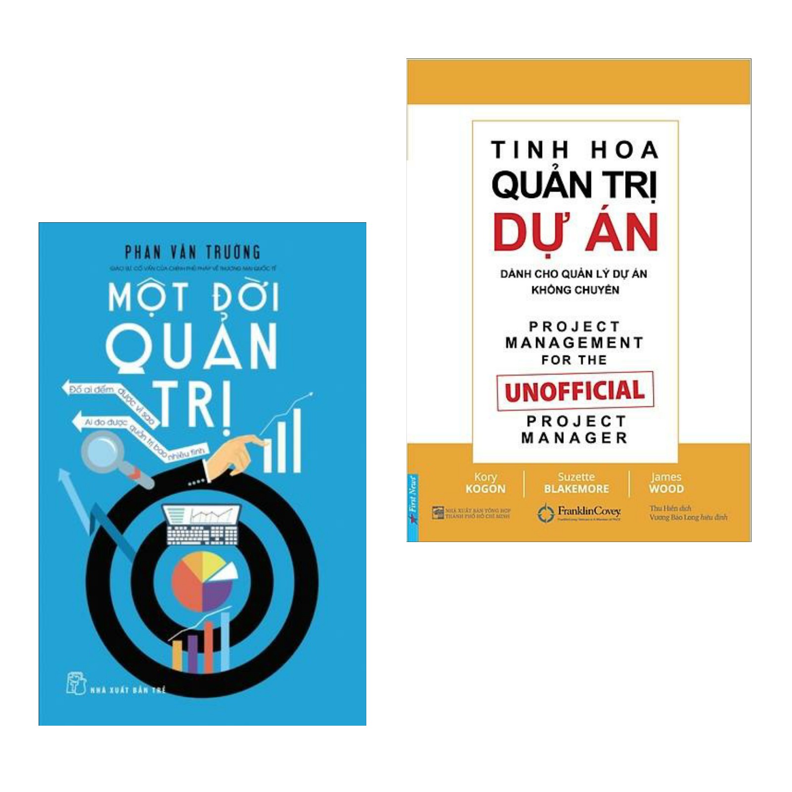 Combo Sách Kinh Tế Khuyên Đọc: Một Đời Quản Trị + Tinh Hoa Quản Trị Dự Án