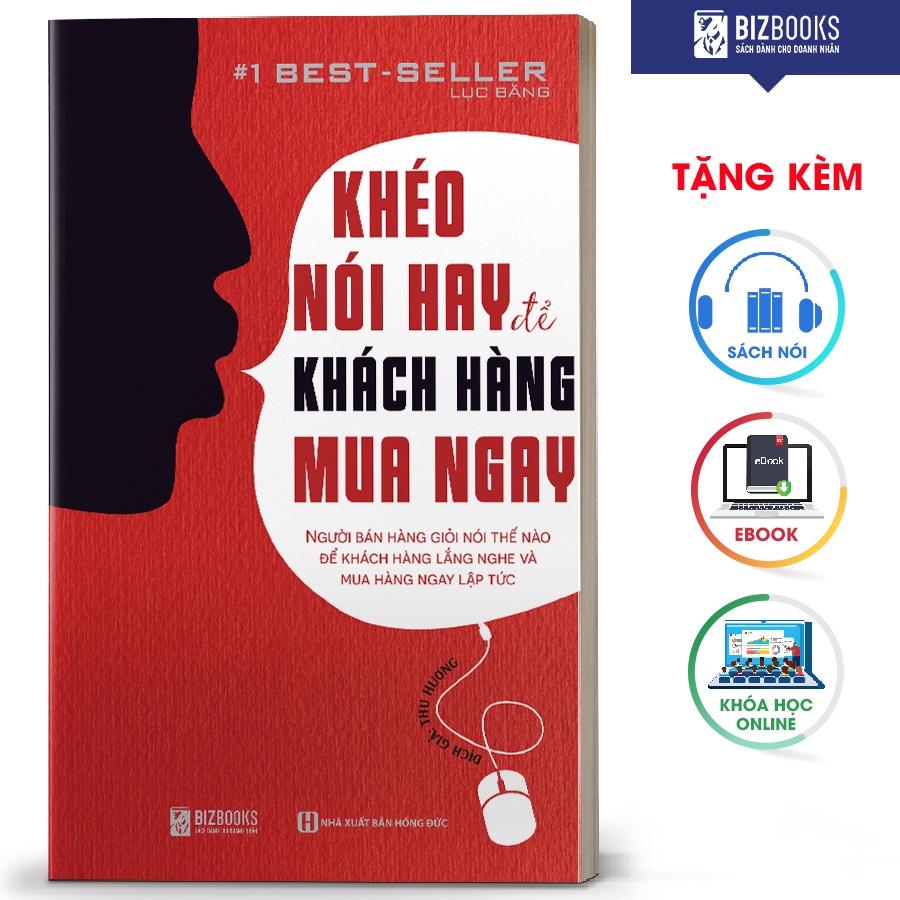 BIZBOOKS - Sách Khéo nói hay để khách hàng mua ngay