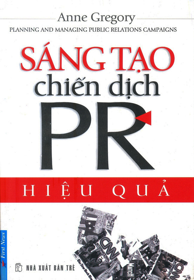 Sáng Tạo Chiến Dịch PR Hiệu Quả (Tái Bản)