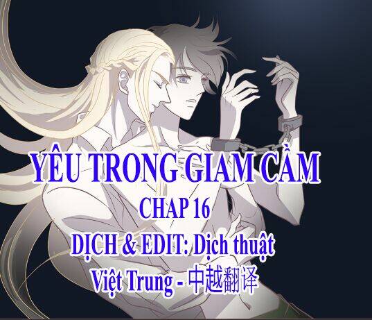 yêu trong giam cầm chapter 16 1