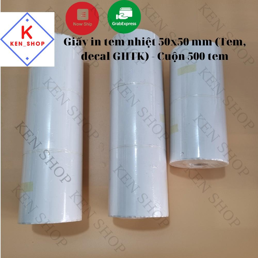 Giấy in tem nhiệt 50x50 mm (Tem, decal GHTK) - Cuộn 500 tem