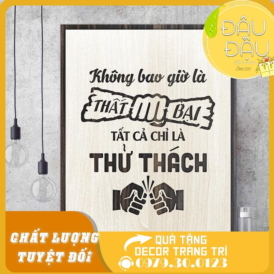 Tranh văn phòng gỗ khắc chữ slogan tạo động lực treo tường trang trí hiện đại size 20x27cm