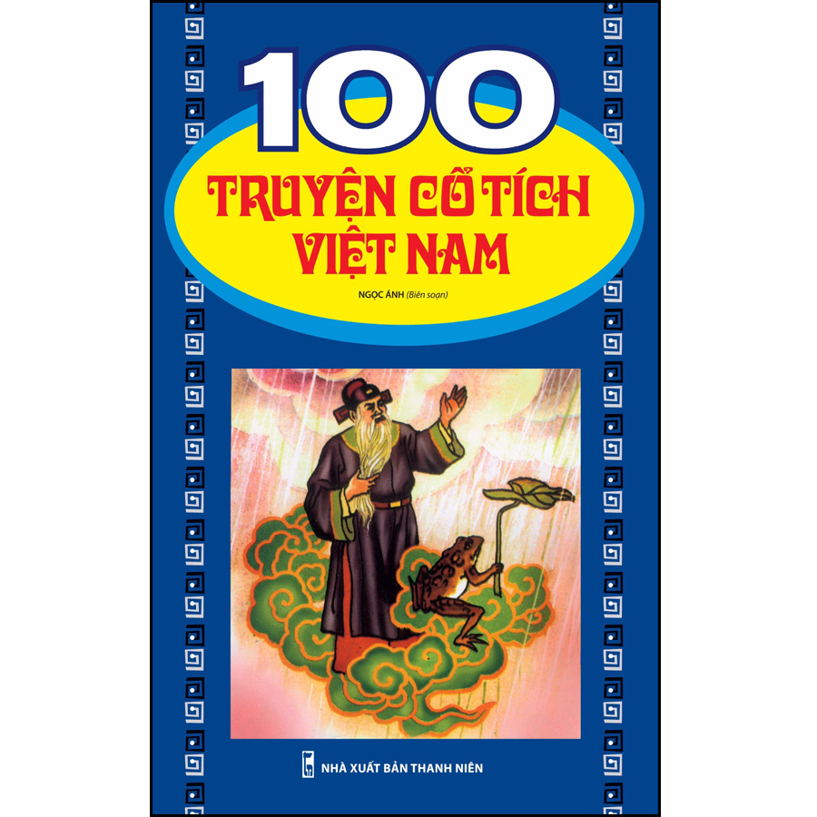 100 Truyện Cổ Tích Việt Nam (Tái Bản)