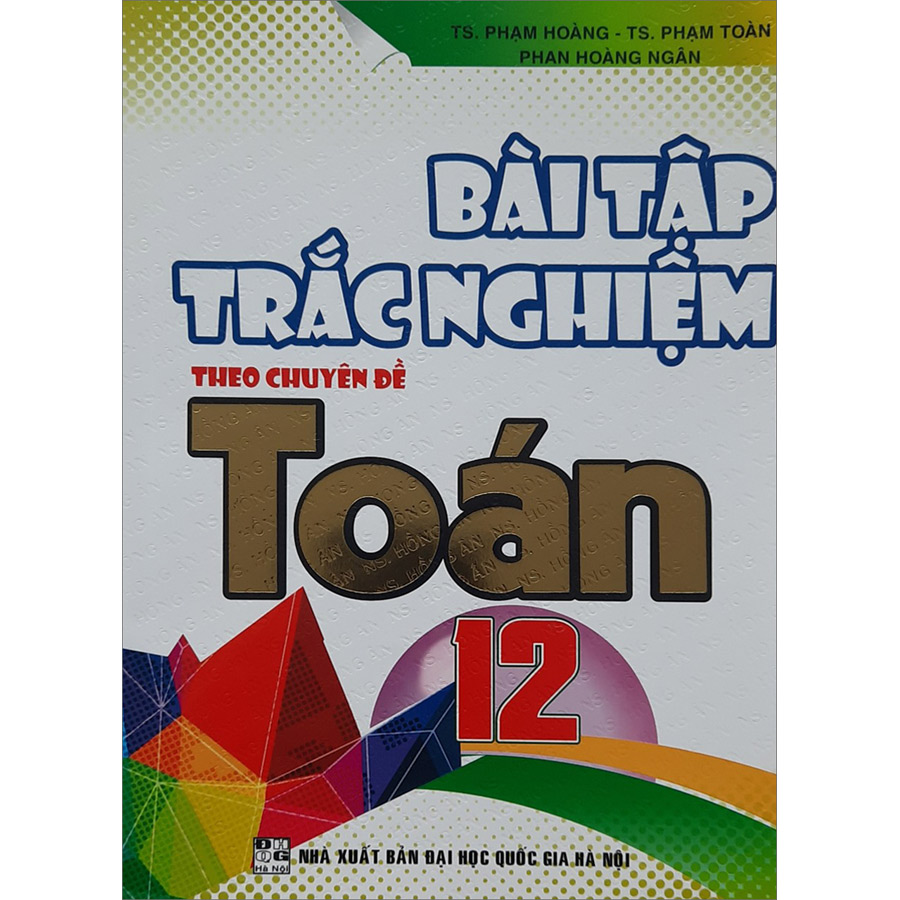 Bài Tập Trắc Nghiệm Theo Chuyên Đề Toán 12