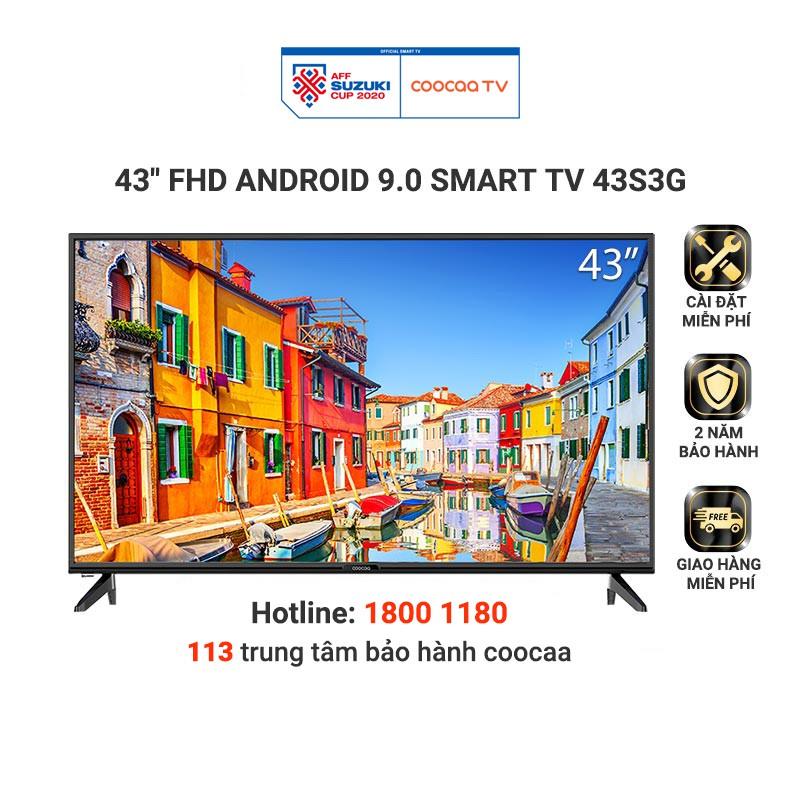 Android Smart Tivi Full HD Coocaa 43inch - Model 43S3G - Hàng chính hãng