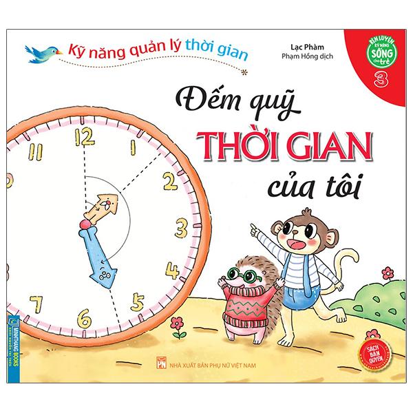 Kỹ Năng Quản Lý Thời Gian - Đếm Quỹ Thời Gian Của Tôi - Tập 3