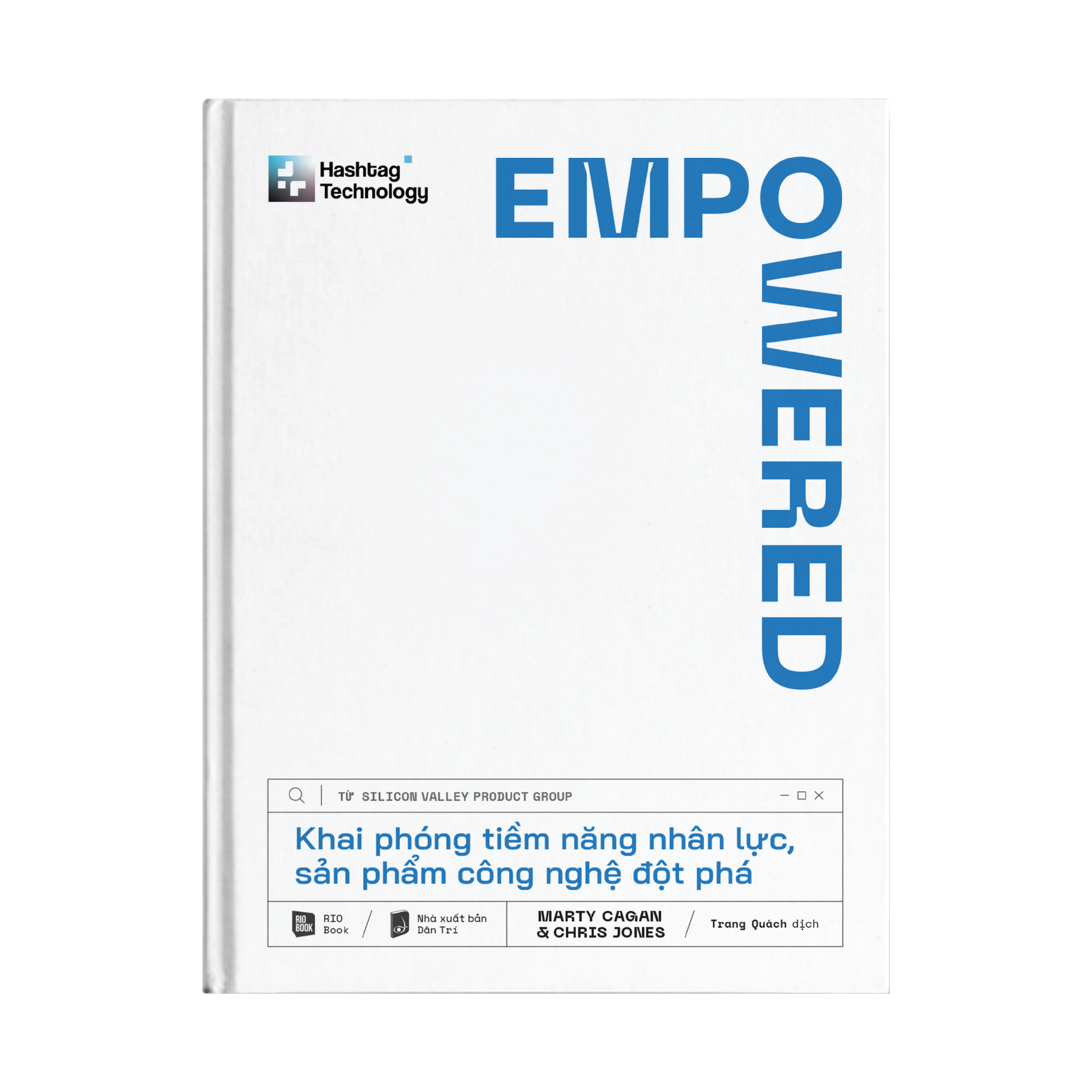 EMPOWERED - Khai phóng tiềm năng nhân lực, sản phẩm công nghệ đột phá