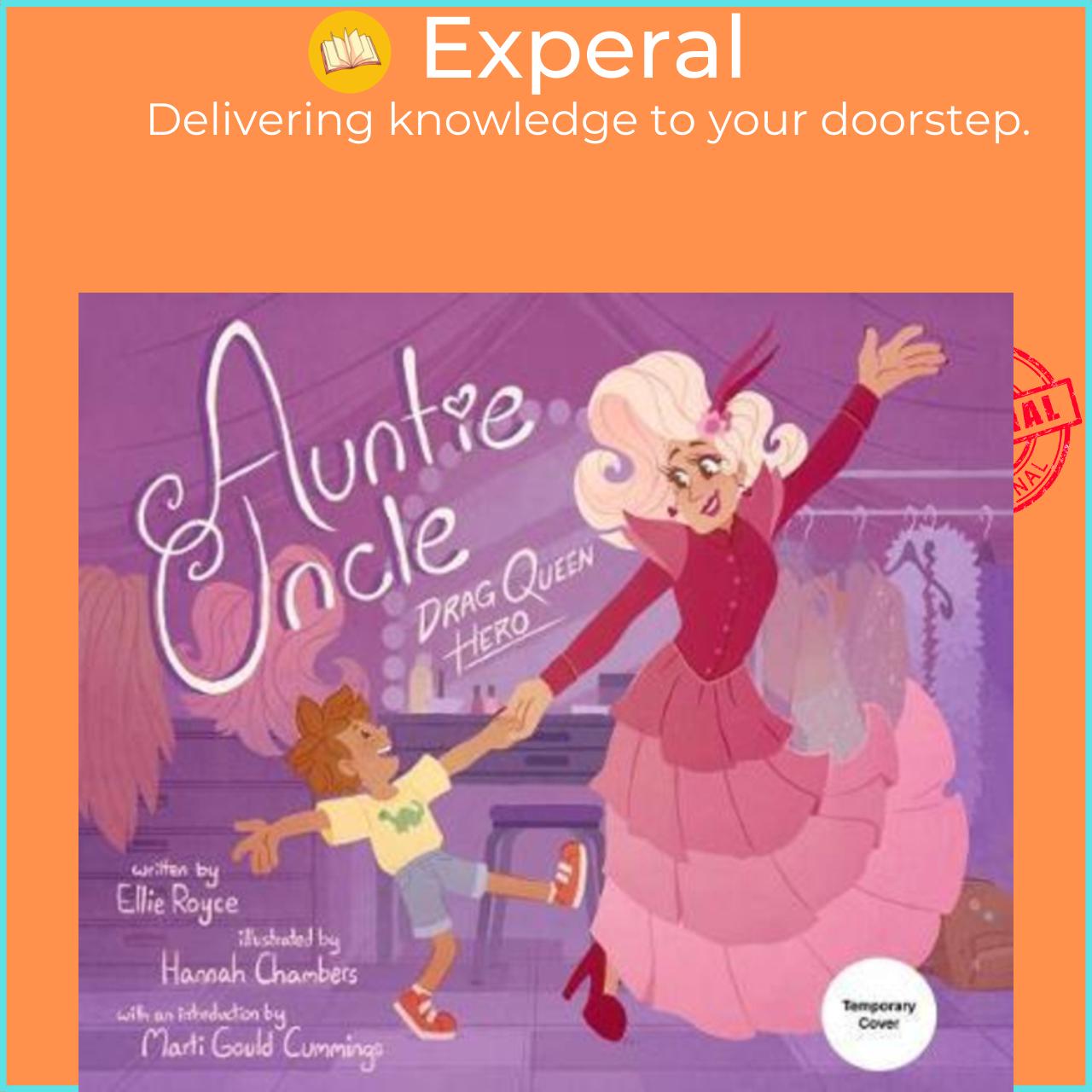 Sách - Auntie Uncle : Drag Queen Hero by Ellie Royce