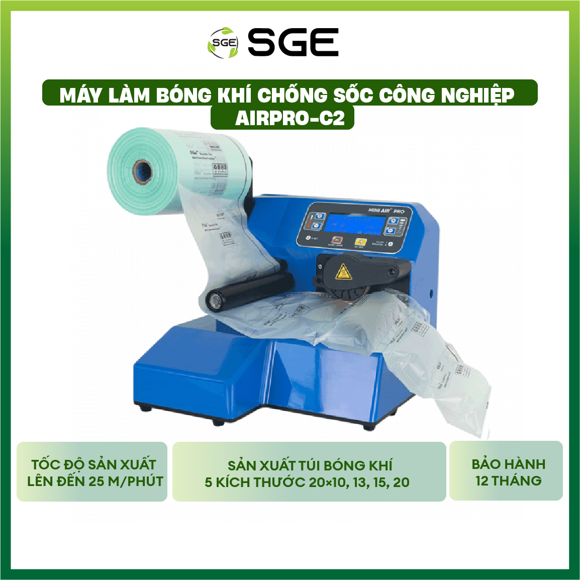 Máy Làm Bóng Khí Chống Sốc Công Nghiệp Airpro-c2. Tạo Ra Túi Bóng Khí Chống Va Đập Tốt Với 5 Kích Thước Bóng 20×10, 13, 15, 20 Bảo Vệ Hàng Hóa Tốt Hơn. Hàng Nhập Khẩu Chính Hãng SGE Thái Lan