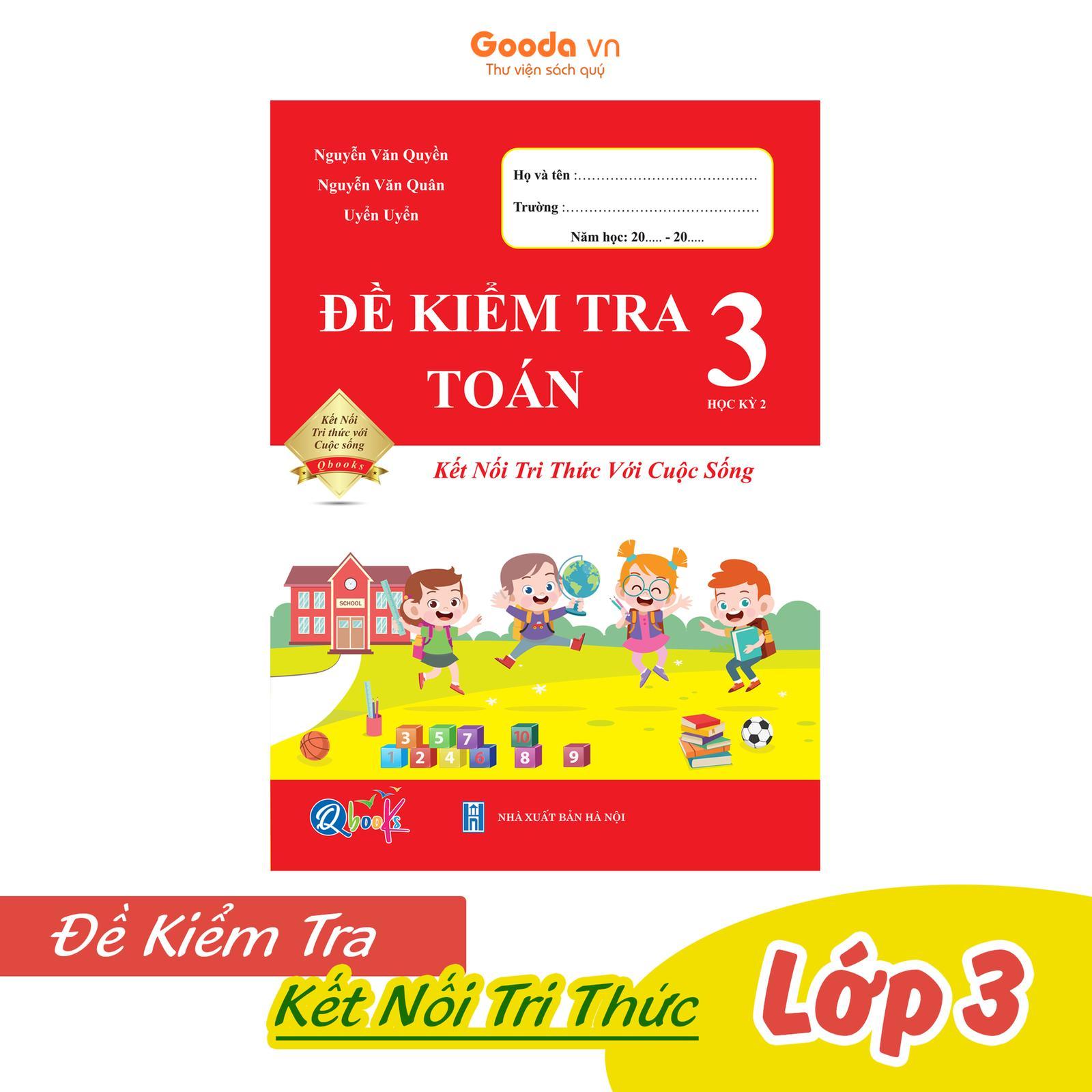 Đề Kiểm Tra TOÁN 3 Học Kì 2 - Kết Nối Tri Thức - Bản Quyền