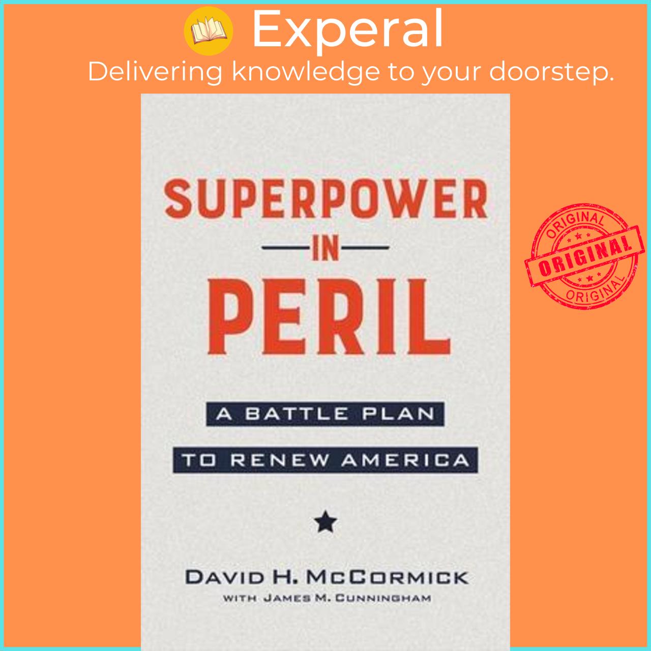 Sách - Superpower in Peril : A Battle Plan to Renew America by David McCormick