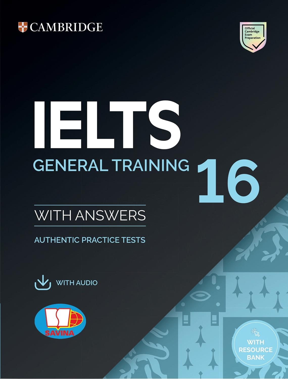 Cambridge Ielts 16 General Training With Answers (SAVINA)