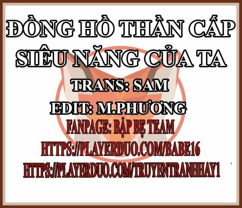 đồng hồ thần cấp siêu năng của ta chapter 4 1