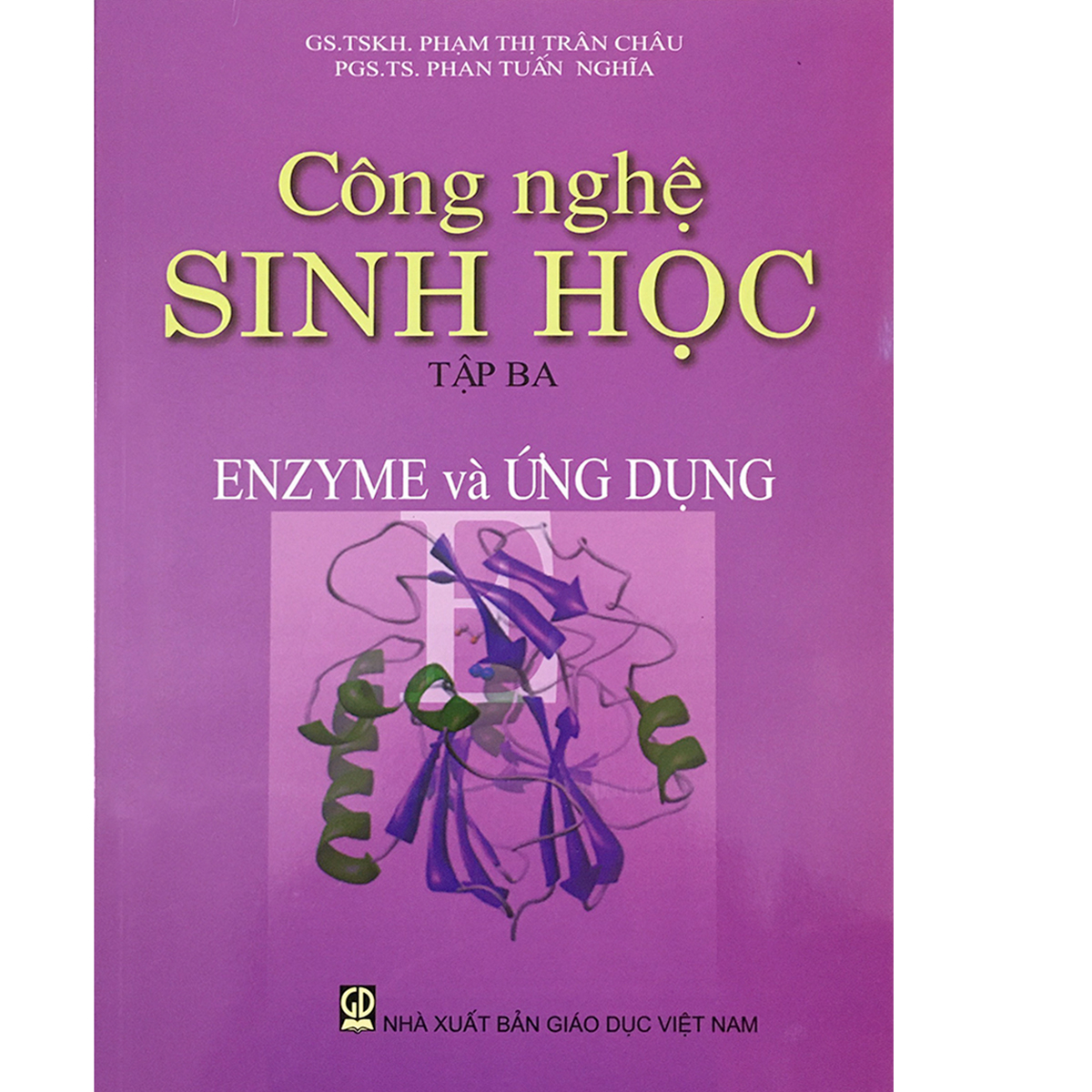 Công Nghệ Sinh Học Tập 3 - Enzyme Và Ưng Dụng