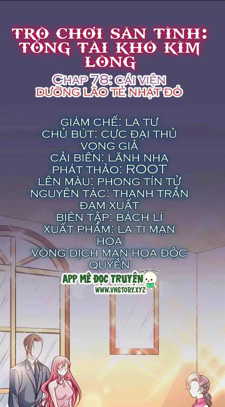 trò chơi săn tình - tổng tài khó kìm lòng chapter 78 1