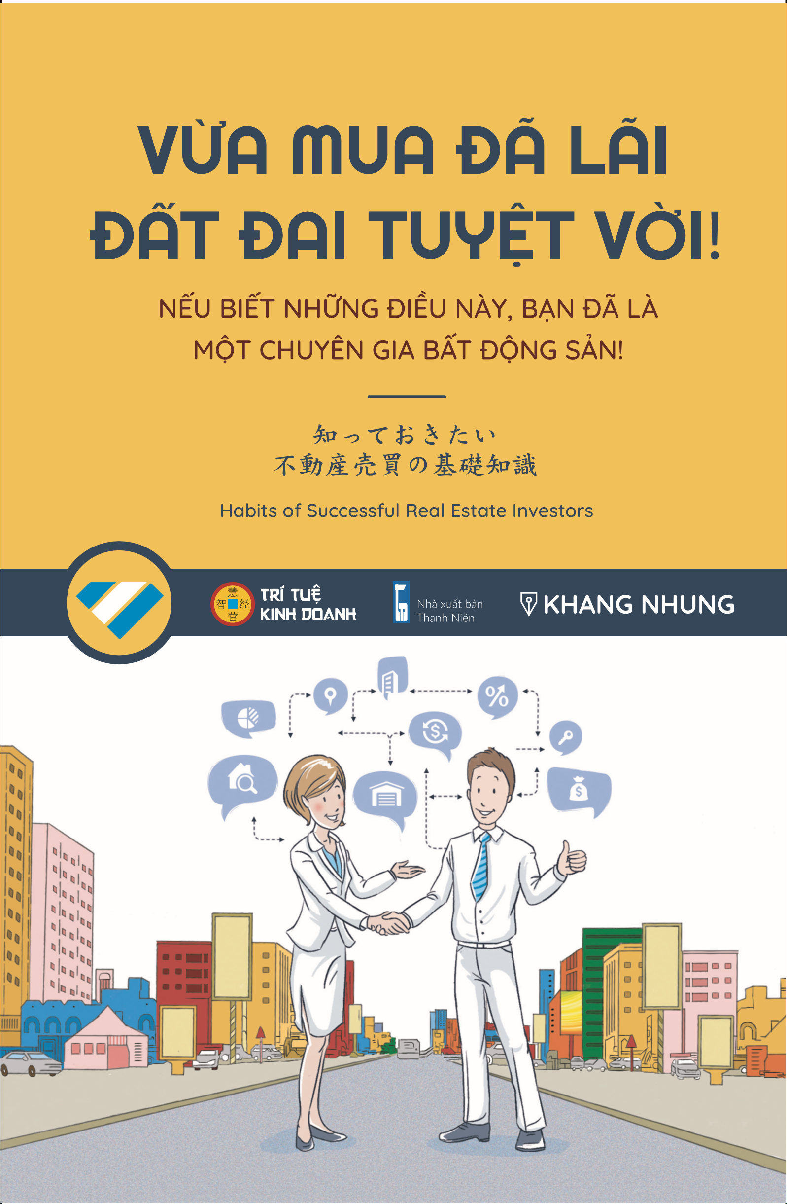 Vừa Mua Đã Lãi, Đất Đai Tuyệt Vời - Tái Bản 2019