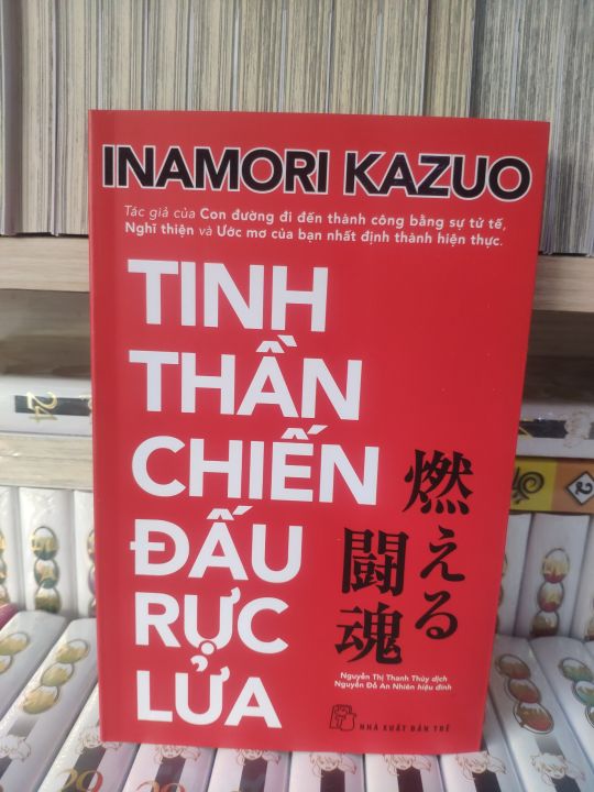 Sách Tinh Thần Chiến Đấu Rực Lửa - Inamori Kazuo