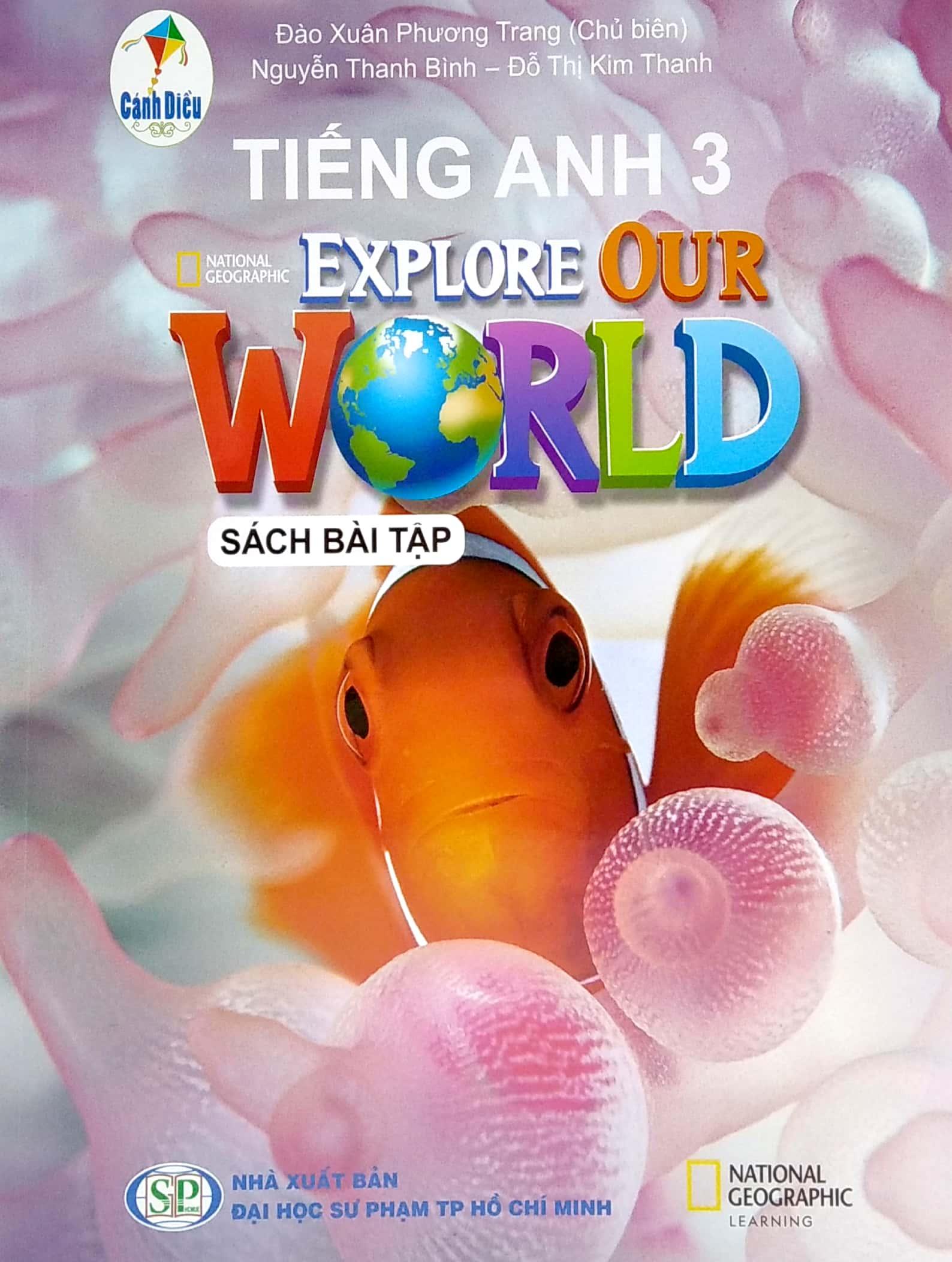 Tiếng Anh 3 - Explore Our World - Sách Bài Tập