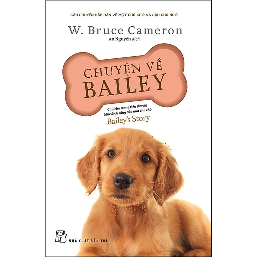 Sách Chuyện Về Bailey - Chú Chó Trong Tiểu Thuyết