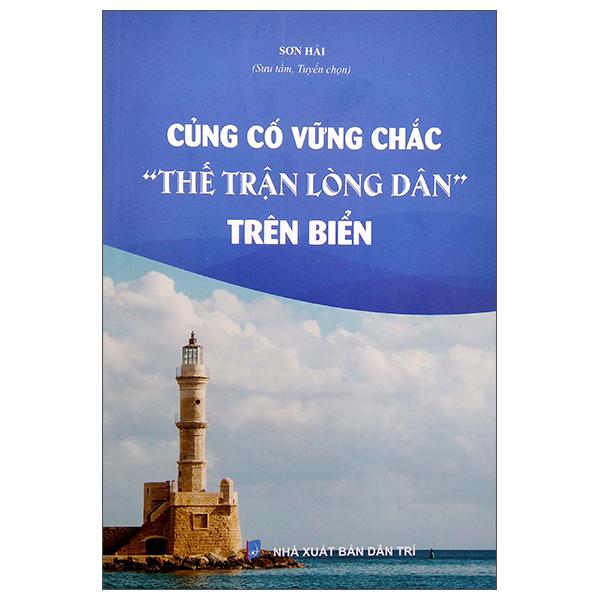 Củng Cố Vững Chắc &quot;Thế Trận Lòng Dân&quot; Trên Biển