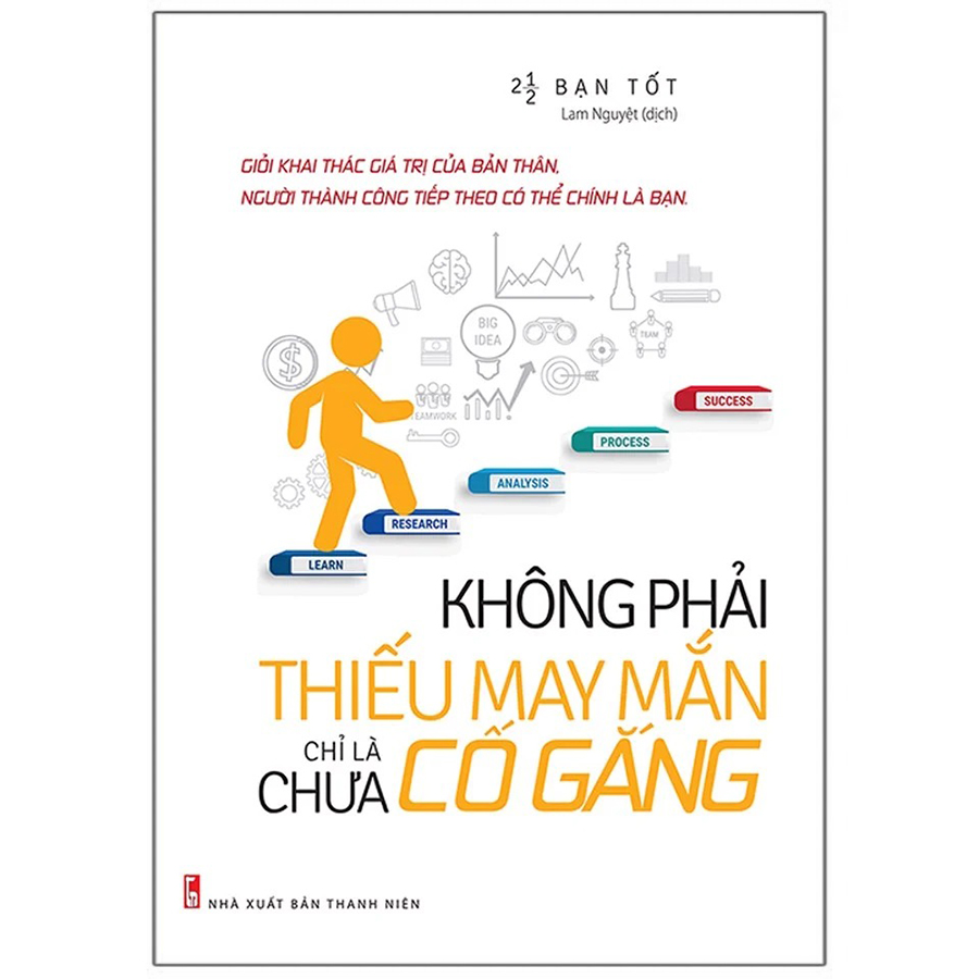 Không Phải Thiếu May Mắn Chỉ Là Chưa Cố Gắng